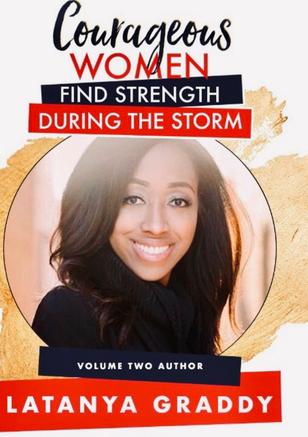 Courageous Women Find Strength During The Storm